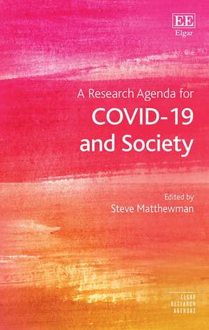 A Research Agenda for COVID–19 and Society de Steve Matthewman