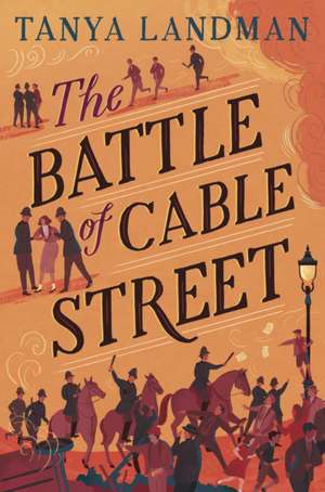 The Battle of Cable Street de Tanya Landman