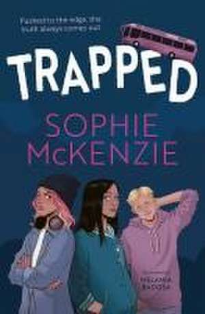 Trapped de Sophie McKenzie