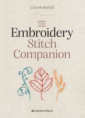 The Embroidery Stitch Companion de Coline Bavois