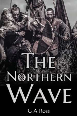 The Northern Wave de G A Ross