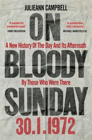 On Bloody Sunday de Julieann Campbell