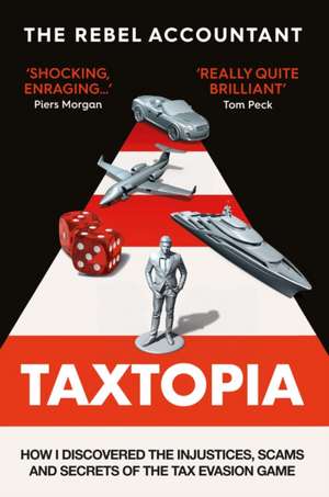 TAXTOPIA de The Rebel Accountant