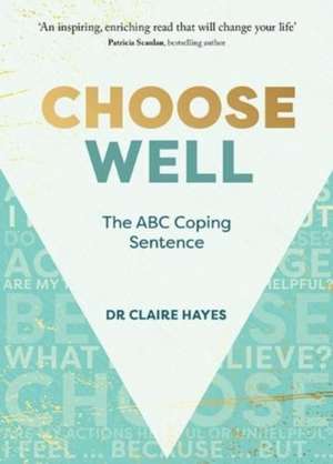 Choose Well de Claire Hayes