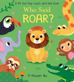 Who Said Roar? de Yi-Hsuan Wu