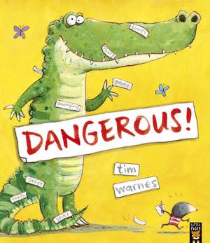 Dangerous! de Tim Warnes