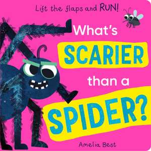 What's Scarier than a Spider? de Becky Davies