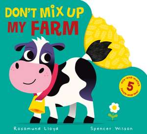 Don't Mix Up My Farm de Rosamund Lloyd