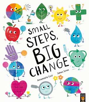 Small Steps, Big Change de Annemarie Cool