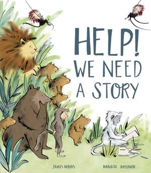 Help! We Need a Story de James Harris