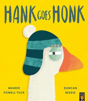 Hank Goes Honk de Maudie Powell-Tuck