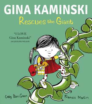 Gina Kaminski Rescues the Giant de Craig Barr-Green