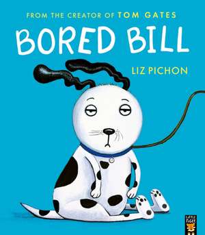 Bored Bill de Liz Pichon