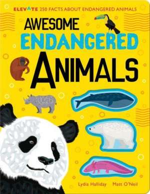 Awesome Endangered Animals de Lydia Halliday