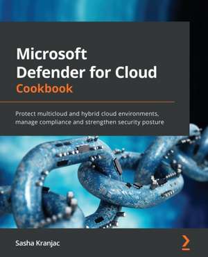 Microsoft Defender for Cloud Cookbook de Sasha Kranjac