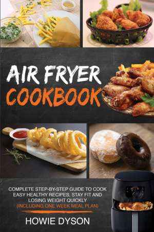 Air Fryer Cookbook de Howie Dyson