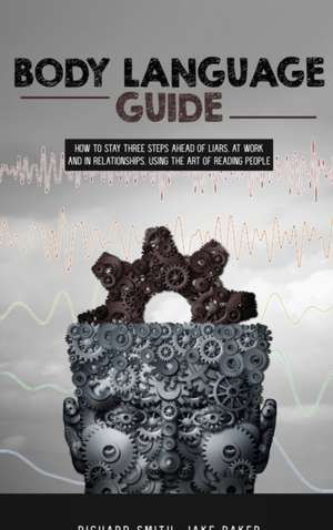 Body Language Guide de Richard Smith