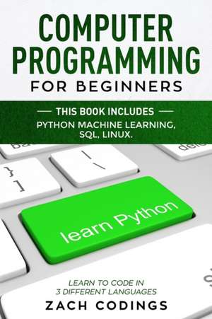 Computer Programming for Beginners de Zach Codings