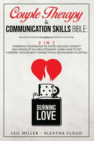 Couple Therapy & Communication Skills Bible - 2 in 1 de Leil Miller