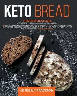 Keto Bread de Kimberly Madison