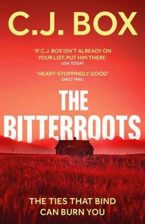 The Bitterroots de C. J. Box