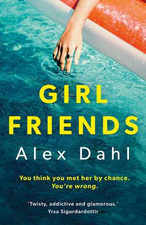 Girl Friends de Alex Dahl