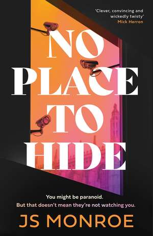 No Place to Hide de J.S. Monroe