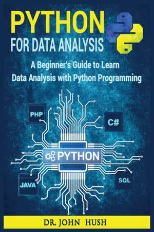 Python For Data Analysis de John Hush