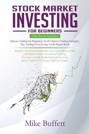 Stock Market Investing for Beginners de Mike Buffett