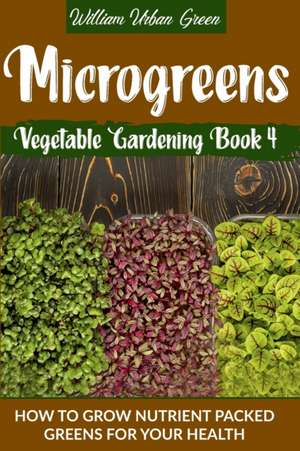 Microgreens de William Urban Green