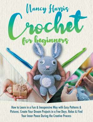 Crochet for beginners de Nancy Harris