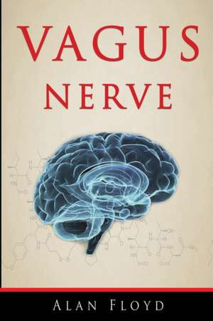 Vagus Nerve de Alan Floyd