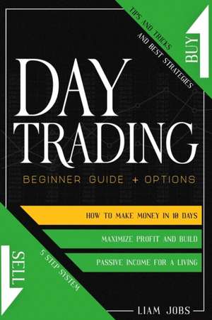 DAY TRADING de Liam Jobs