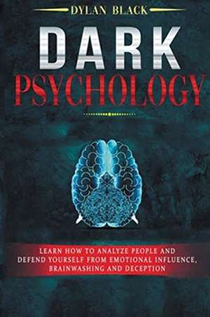 Dark Psychology de Dylan Black