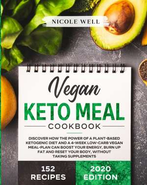 Vegan Keto Meal Cookbook de Nicole Well