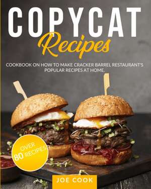 Copycat Recipes de Joe Cook