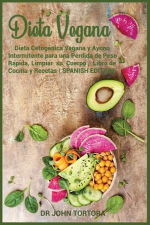 Dieta Vegana de John Tortora