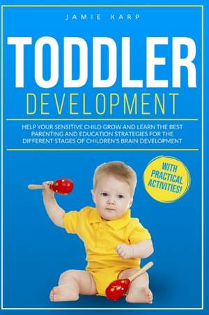 Toddler Development de Jamie Karp
