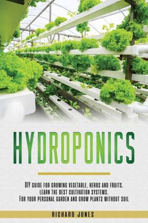 Hydroponics de Richard Jones