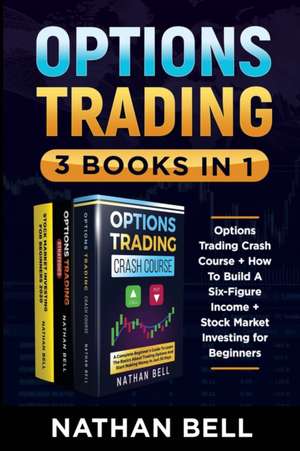 Options Trading (3 Books in 1) de Nathan Bell