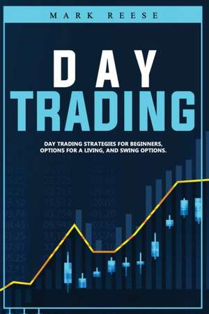 Day trading de Mark Reese