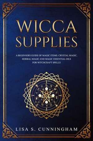 WICCA SUPPLIES de Lisa Cunningham