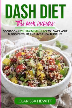 DASH DIET 2 BOOKS IN 1 de Clarissa Hewitt