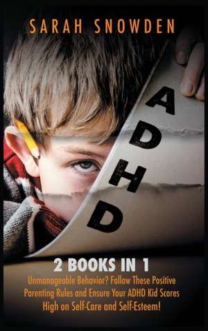 ADHD de Sarah Snowden