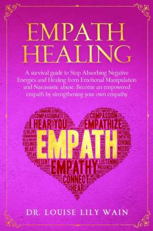 Empath Healing de Louise Lily Wain