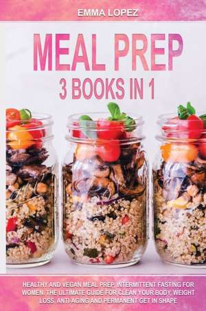 Meal Prep de Emma Lopez