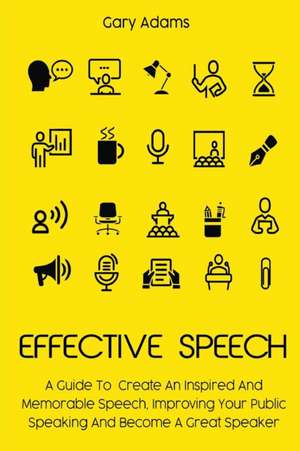 EFFECTIVE SPEECH de Gary Adams