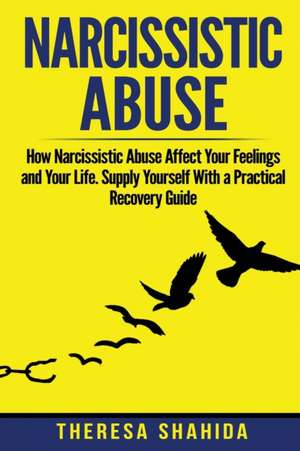 Narcissistic Abuse de Theresa Shahida