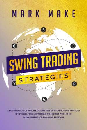 SWING TRADING STRATEGIES de Mark Make