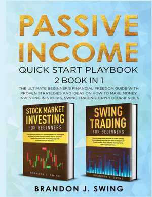 Passive Income de Brandon J. Swing